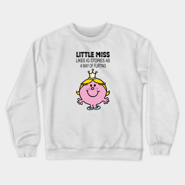 LITTLE MISS Crewneck Sweatshirt by reedae